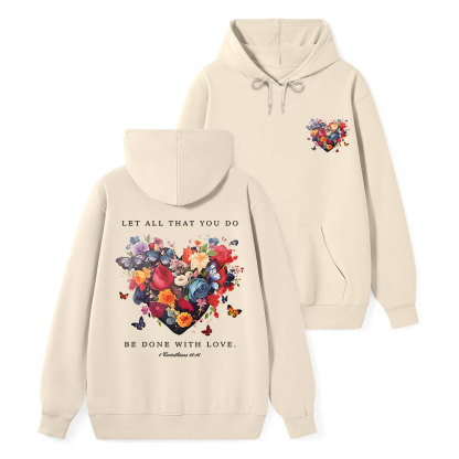 Let All That You Do Be Done With Love Classic Christian Hoodie