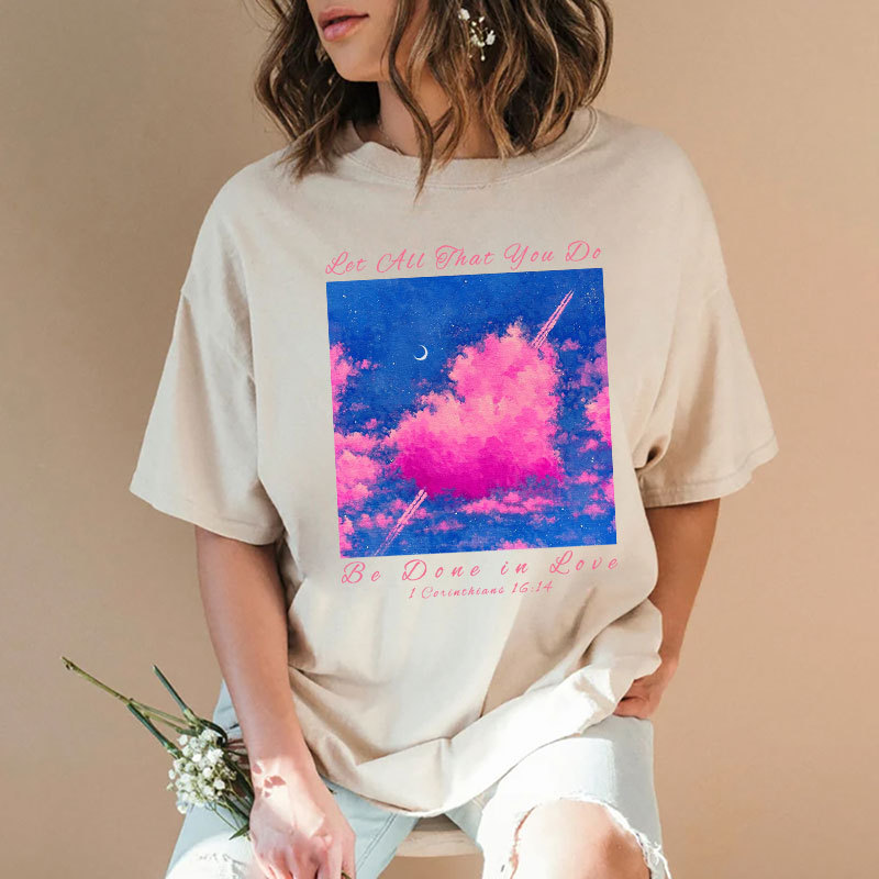 Let All That You Do Be Done in Love Christian Washed T-Shirt