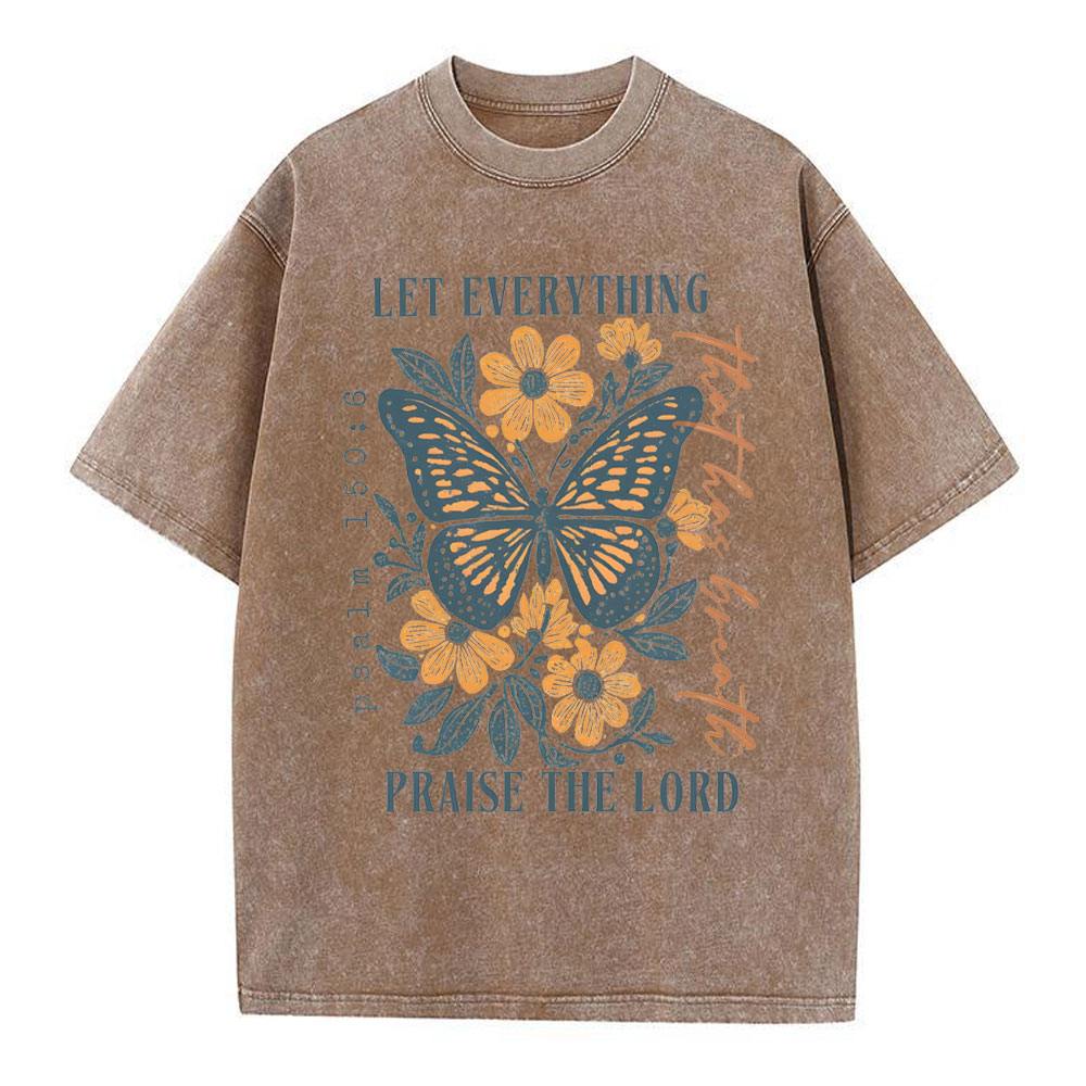 Let Everything Praise The Lord Christian Washed T-Shirt
