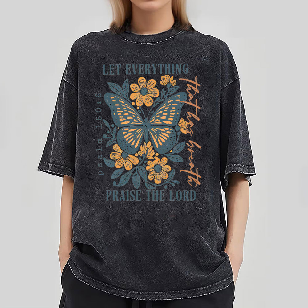 Let Everything Praise The Lord Christian Washed T-Shirt
