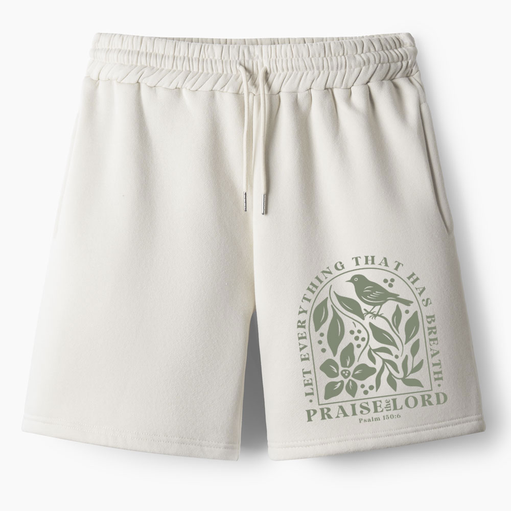 Let Everything That Has Breath Christian Fleece Shorts