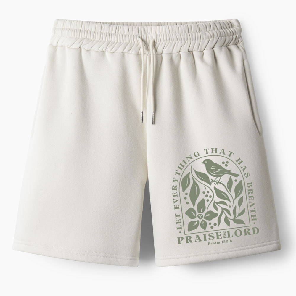 Let Everything That Has Breath Christian Fleece Shorts