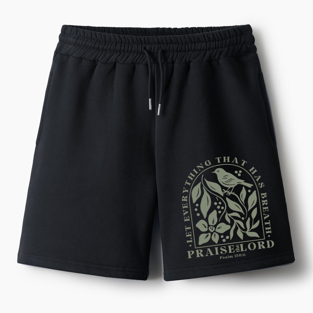 Let Everything That Has Breath Christian Fleece Shorts