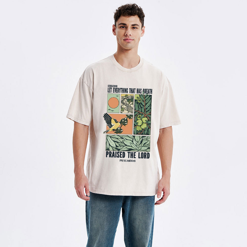 Let Everything That Has Breath Christian Washed T-Shirt