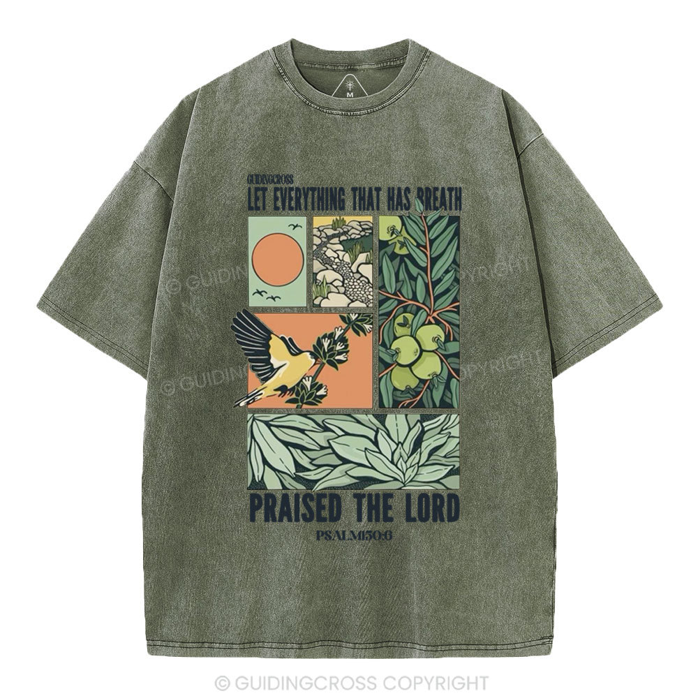Let Everything That Has Breath Christian Washed T-Shirt