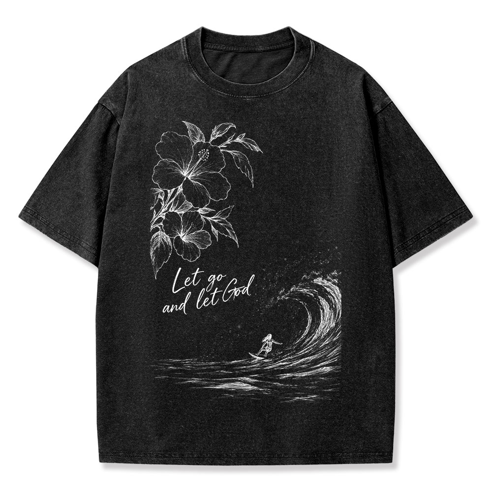 Let Go And Let God Christian Washed T-Shirt