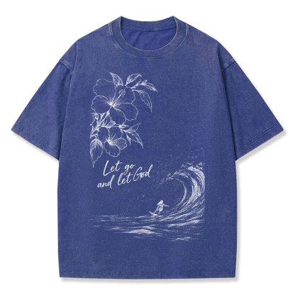 Let Go And Let God Christian Washed T-Shirt