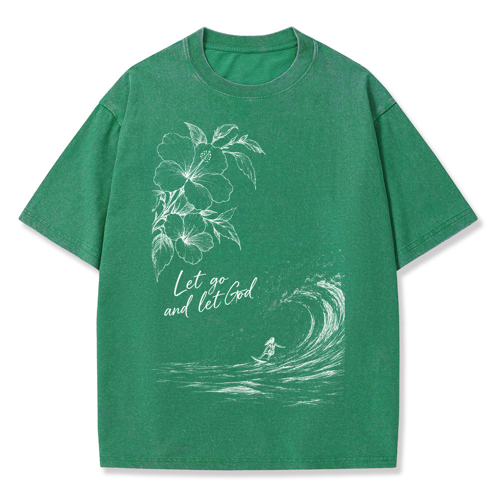 Let Go And Let God Christian Washed T-Shirt
