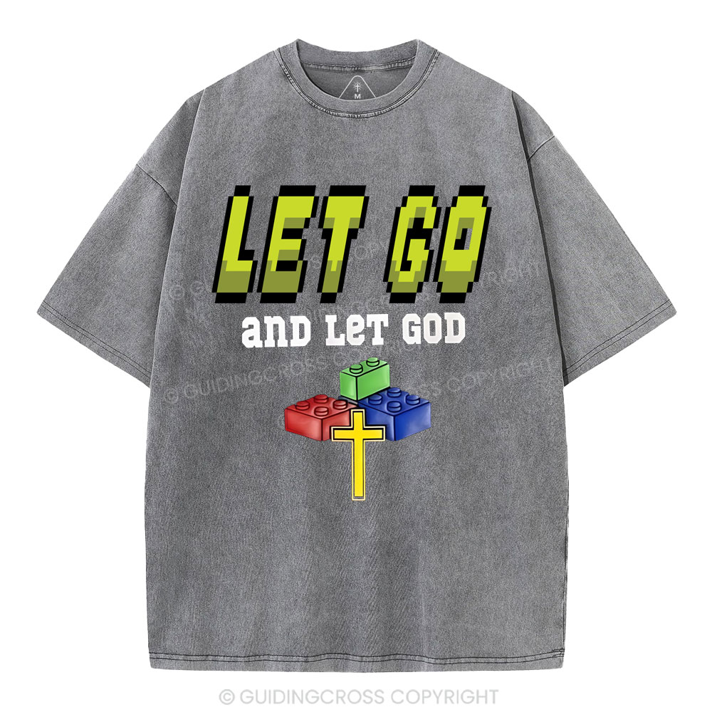 Let Go And Let God Christian Washed T-Shirt