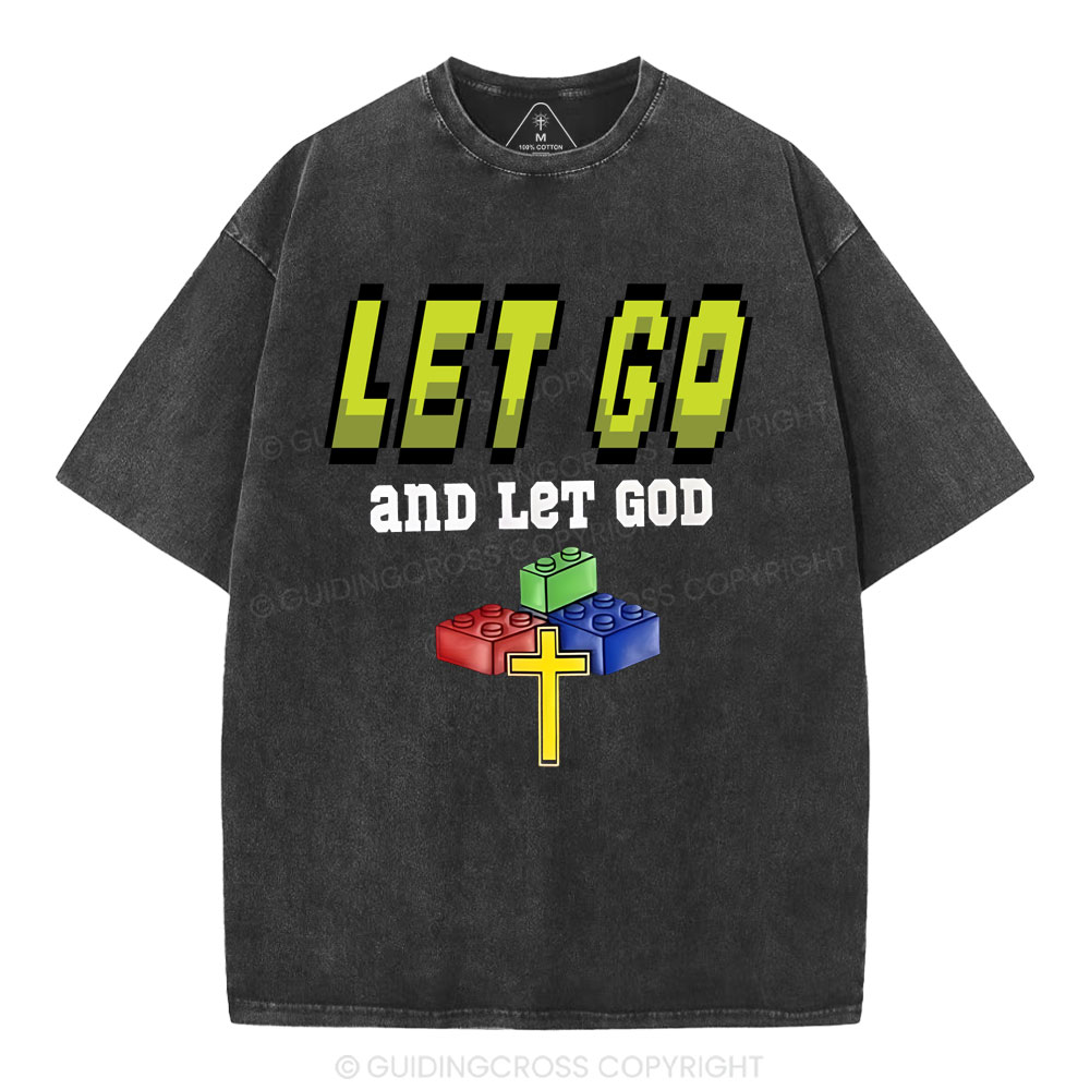 Let Go And Let God Christian Washed T-Shirt