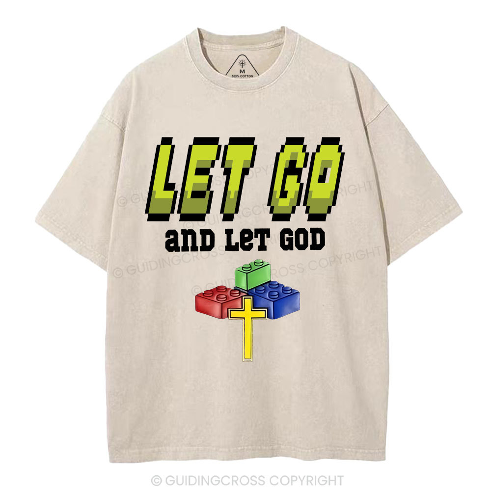 Let Go And Let God Christian Washed T-Shirt