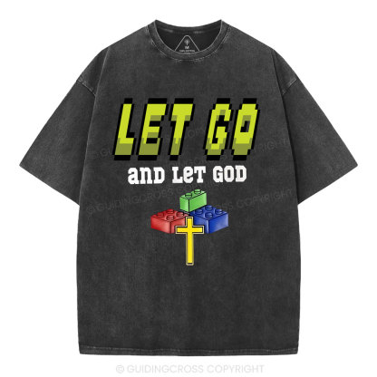 Let Go And Let God Christian Washed T-Shirt