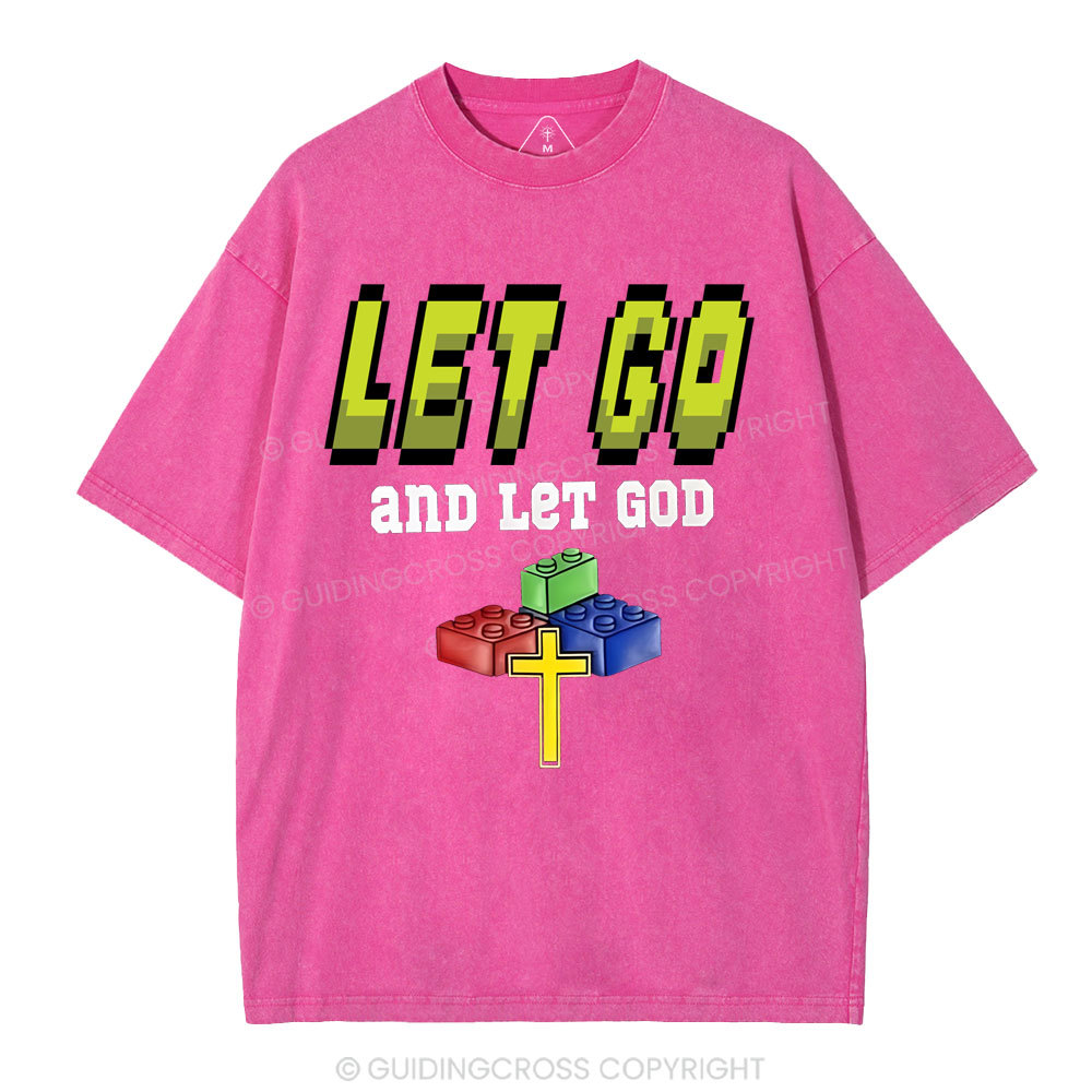 Let Go And Let God Christian Washed T-Shirt