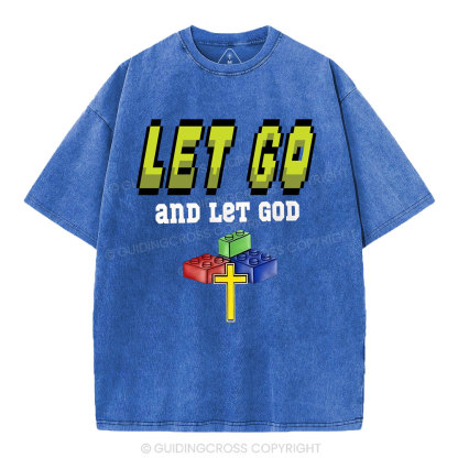 Let Go And Let God Christian Washed T-Shirt