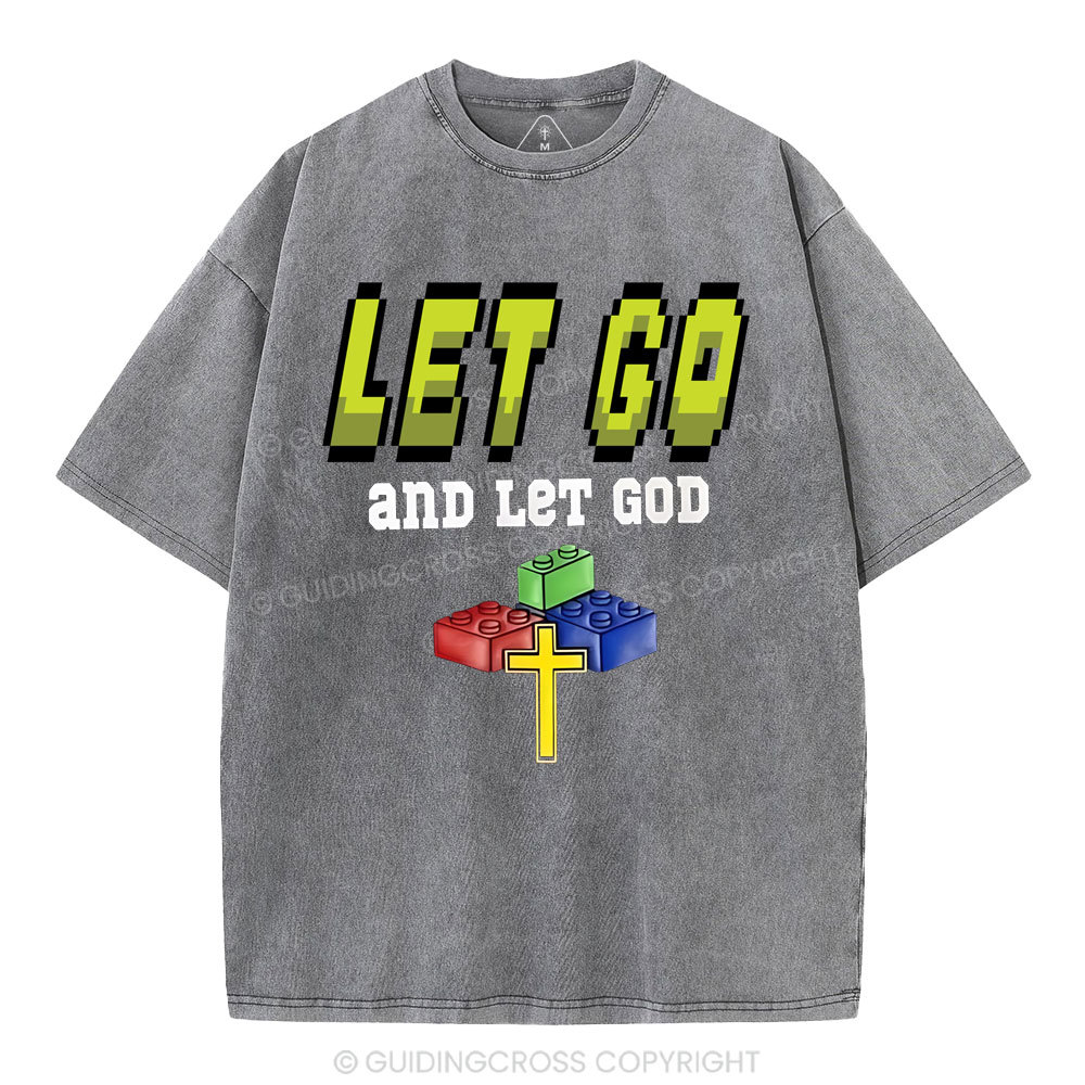 Let Go And Let God Christian Washed T-Shirt
