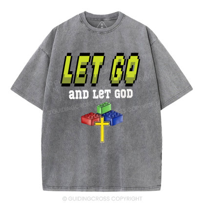 Let Go And Let God Christian Washed T-Shirt