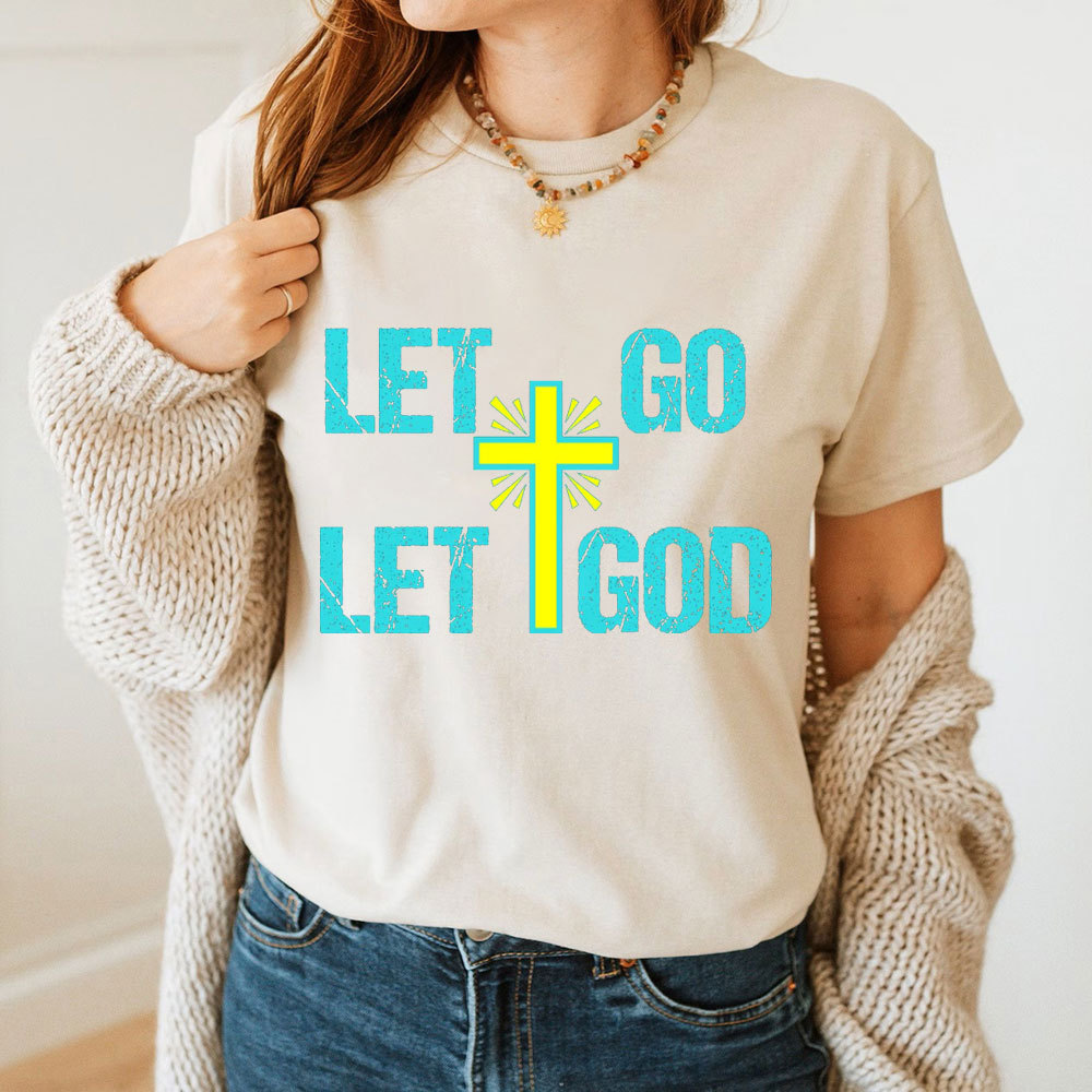 Let Go Let God Christian T-Shirt
