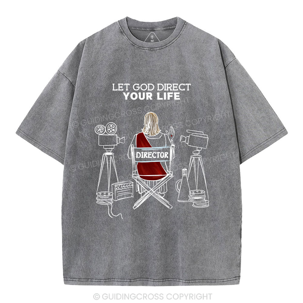 Let God Direct Your Life Christian Washed T-Shirt