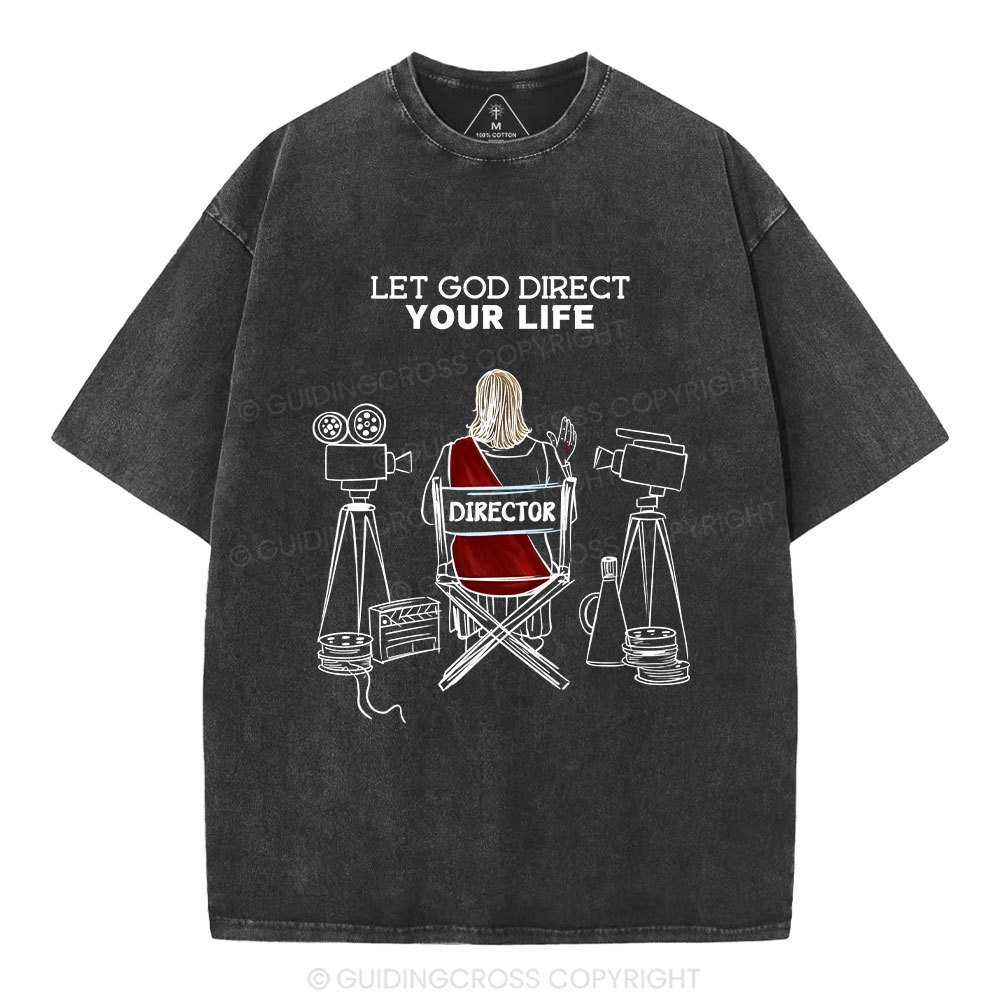 Let God Direct Your Life Christian Washed T-Shirt