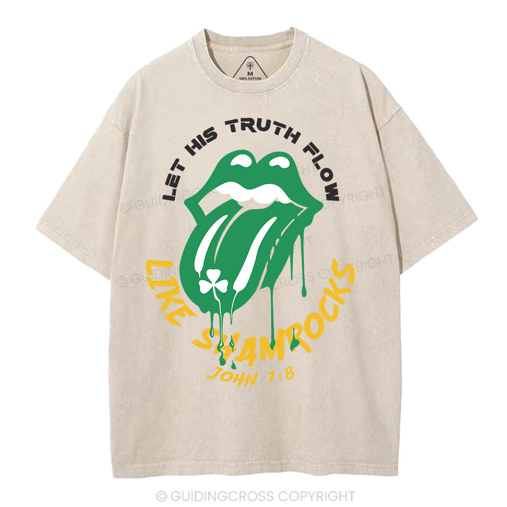 Let His Truth Flow Like Shamrocks Christian Washed T-Shirt