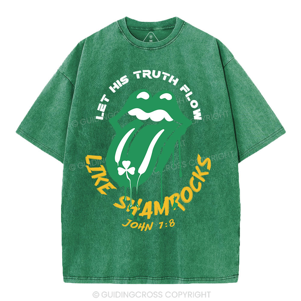 Let His Truth Flow Like Shamrocks Christian Washed T-Shirt