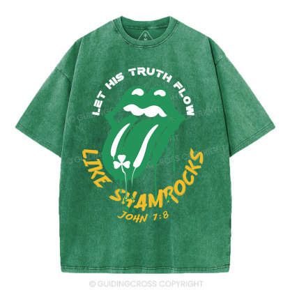 Let His Truth Flow Like Shamrocks Christian Washed T-Shirt