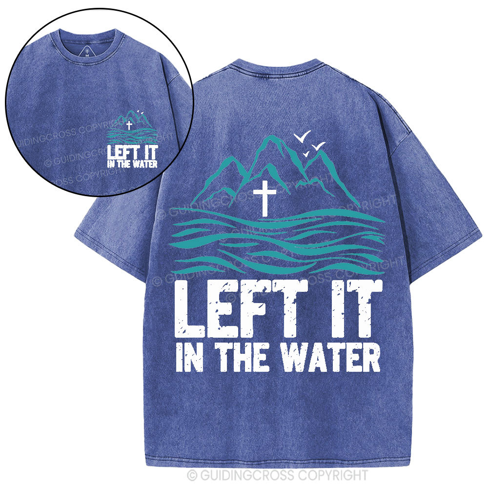 Let It In The Water Christian Washed T-Shirt