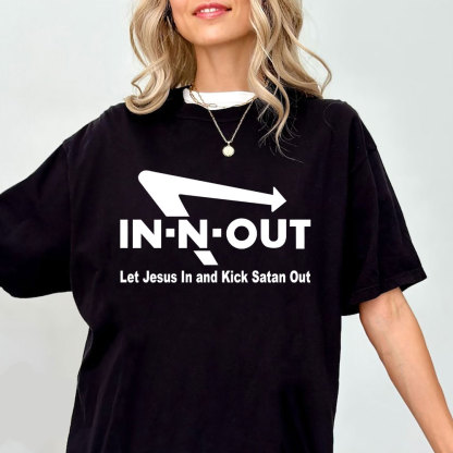 Let Jesus In And Kick Satan Out Christian T-Shirt