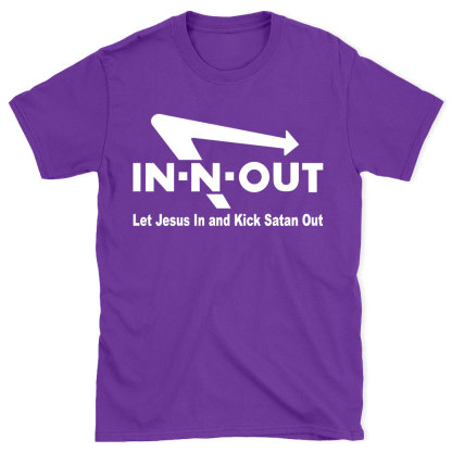 Let Jesus In And Kick Satan Out Christian T-Shirt