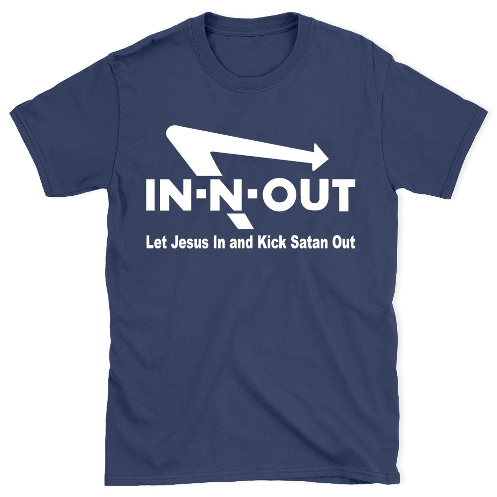 Let Jesus In And Kick Satan Out Christian T-Shirt