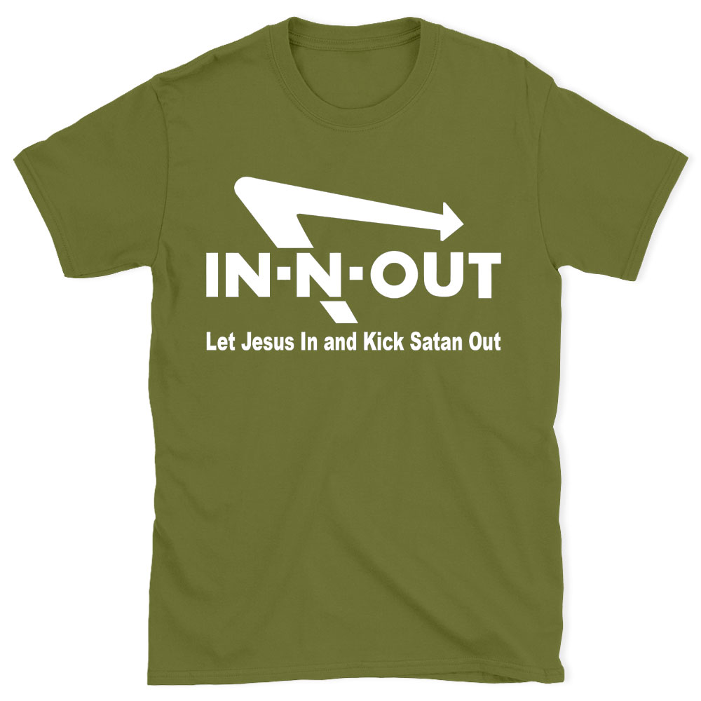 Let Jesus In And Kick Satan Out Christian T-Shirt