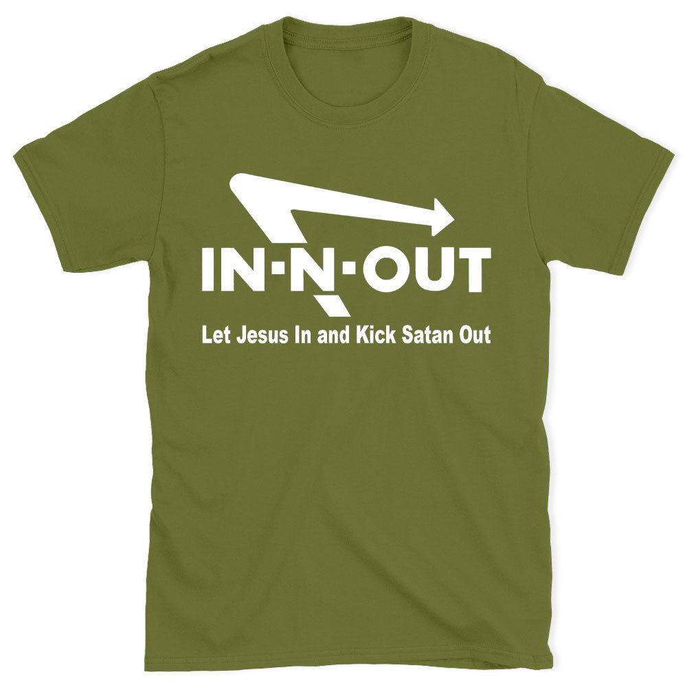 Let Jesus In And Kick Satan Out Christian T-Shirt