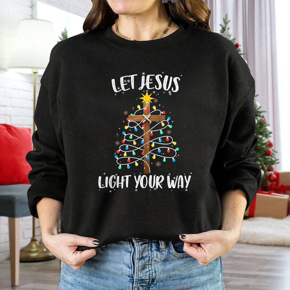 Let Jesus Light Your Way Christian Christmas Sweatshirt
