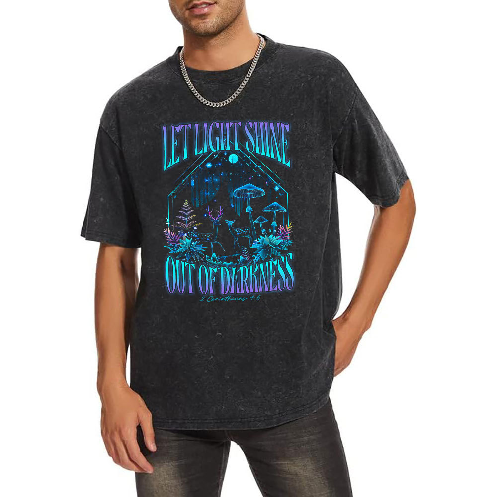 Let Light Shine Out Of Darkness Christian T-Shirt