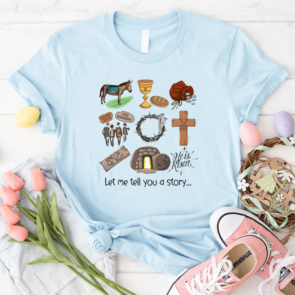 Let Me Tell You A Story Christian T-Shirt