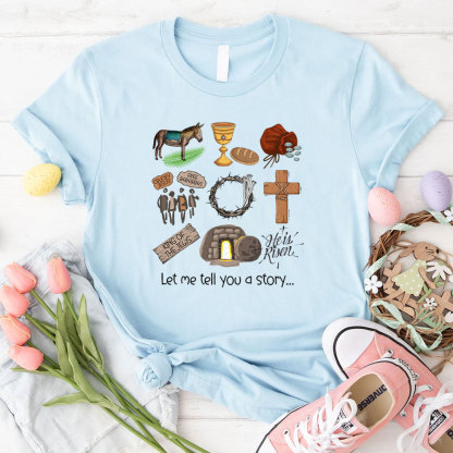 Let Me Tell You A Story Christian T-Shirt