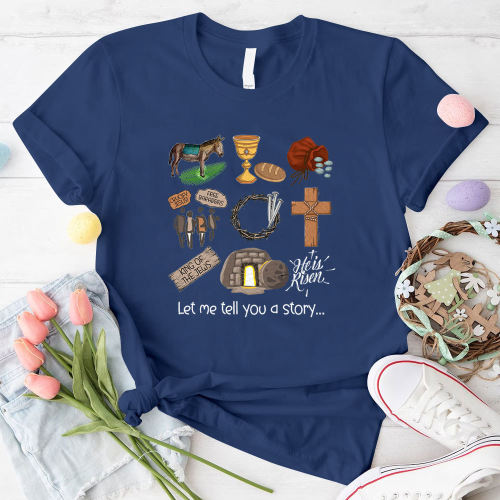 Let Me Tell You A Story Christian T-Shirt