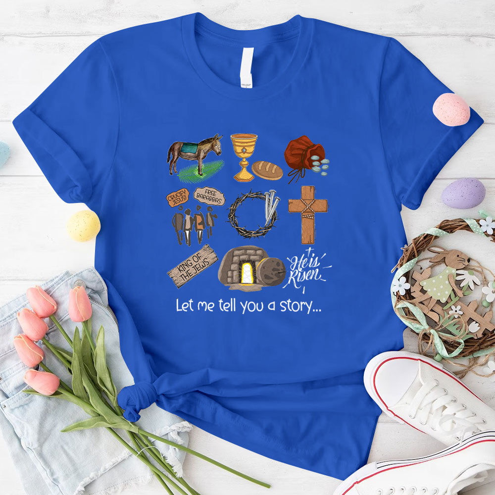 Let Me Tell You A Story Christian T-Shirt
