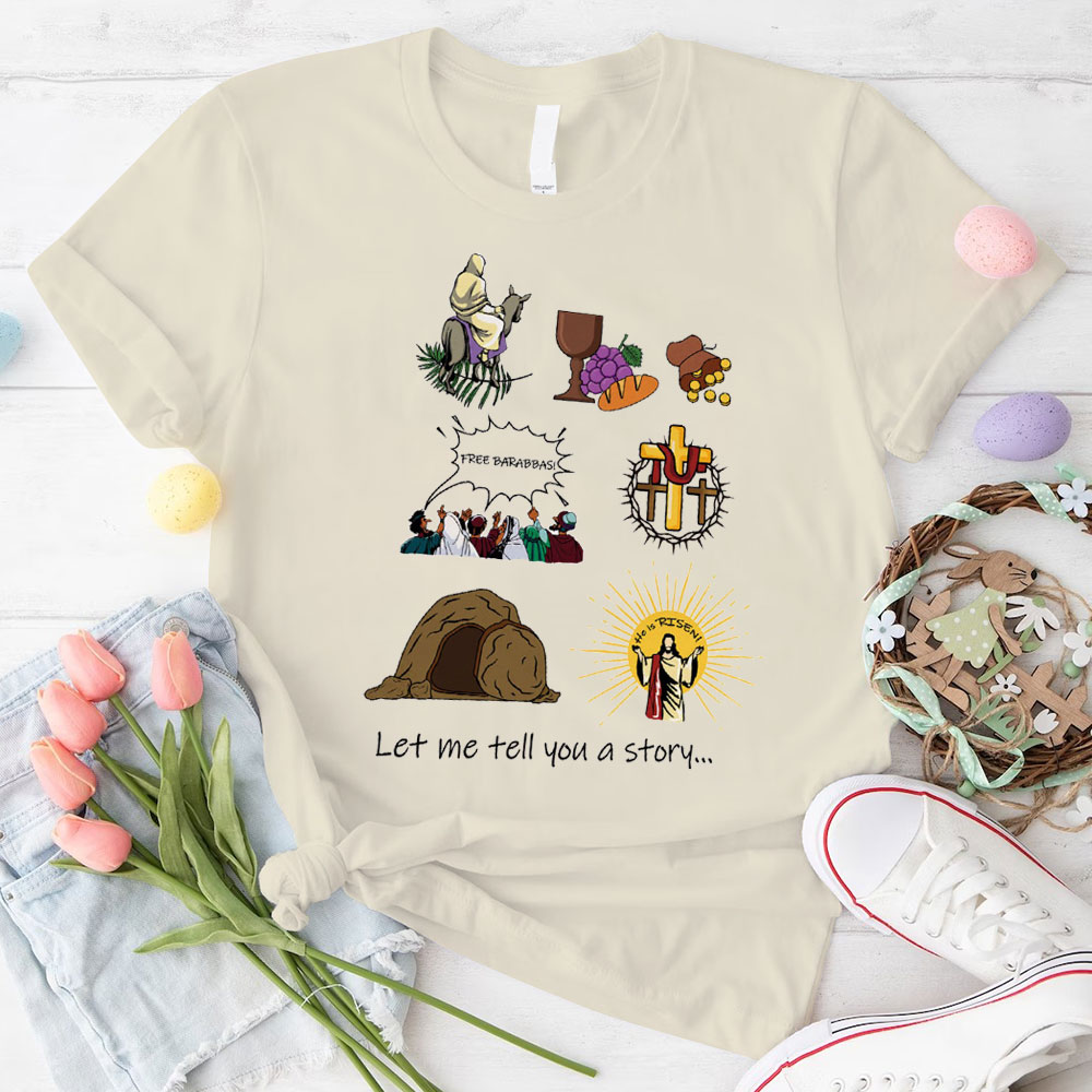 Let Me Tell You A Story Christian T-Shirt