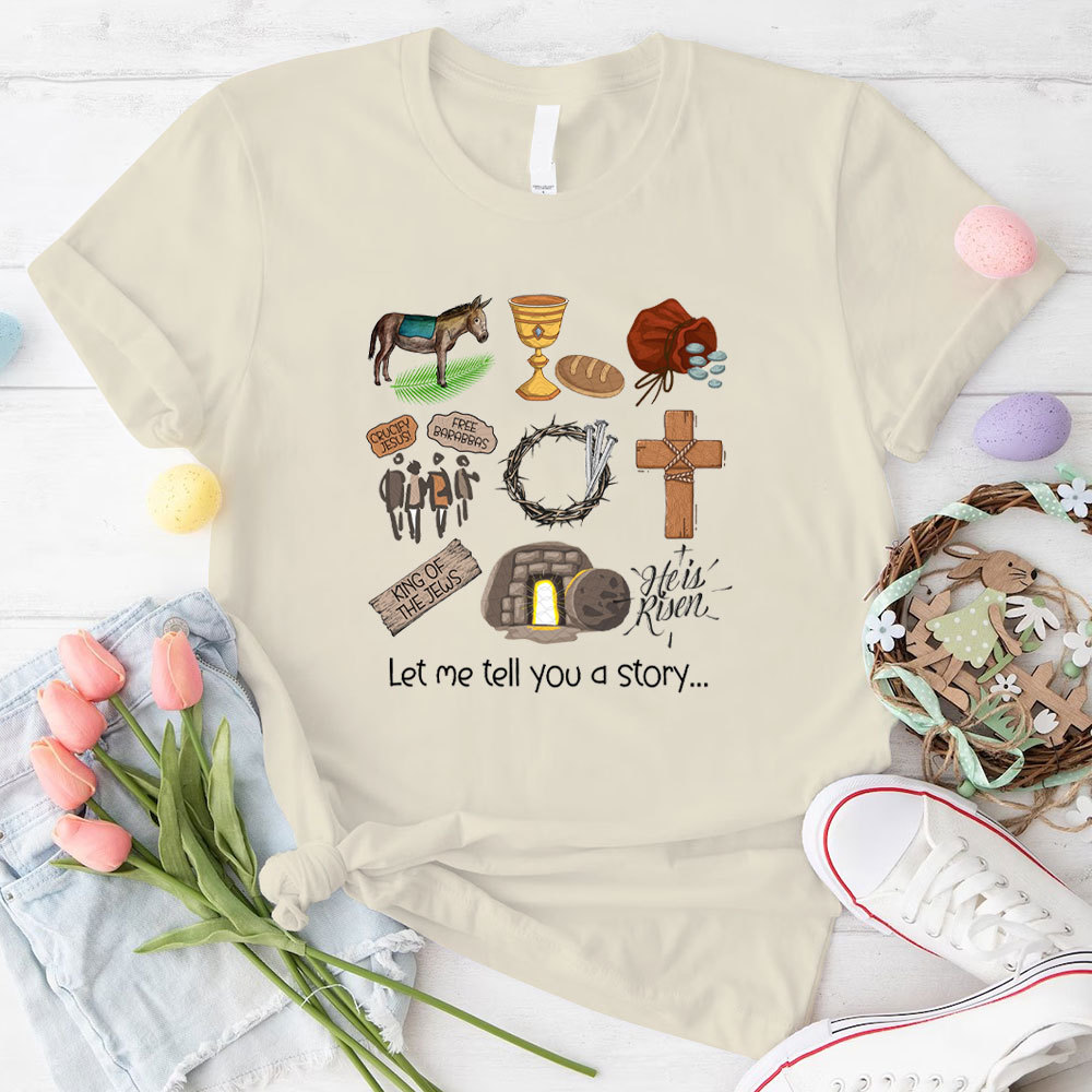 Let Me Tell You A Story Christian T-Shirt