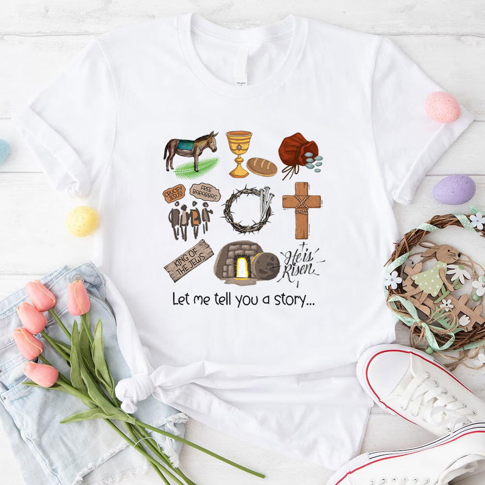 Let Me Tell You A Story Christian T-Shirt
