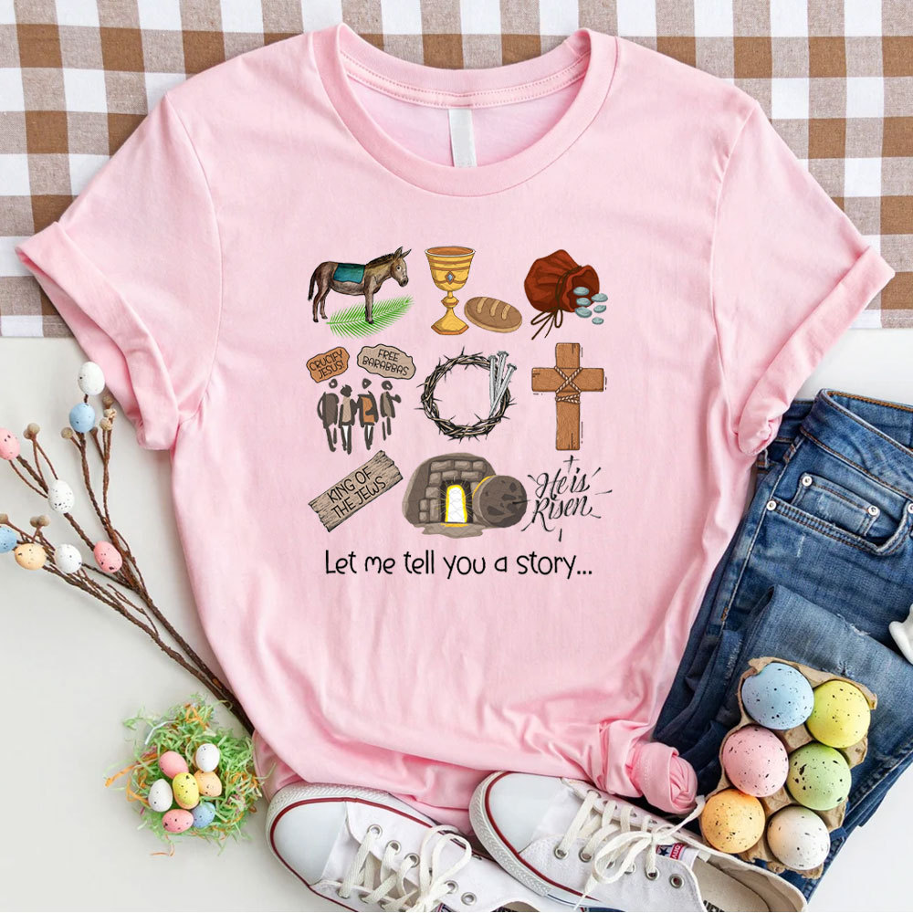 Let Me Tell You A Story Christian T-Shirt