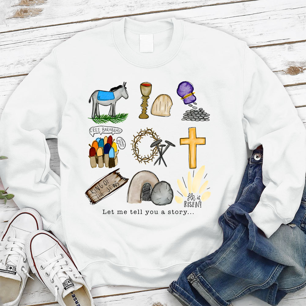 Let Me Tell You a Story Christian Sweatshirt