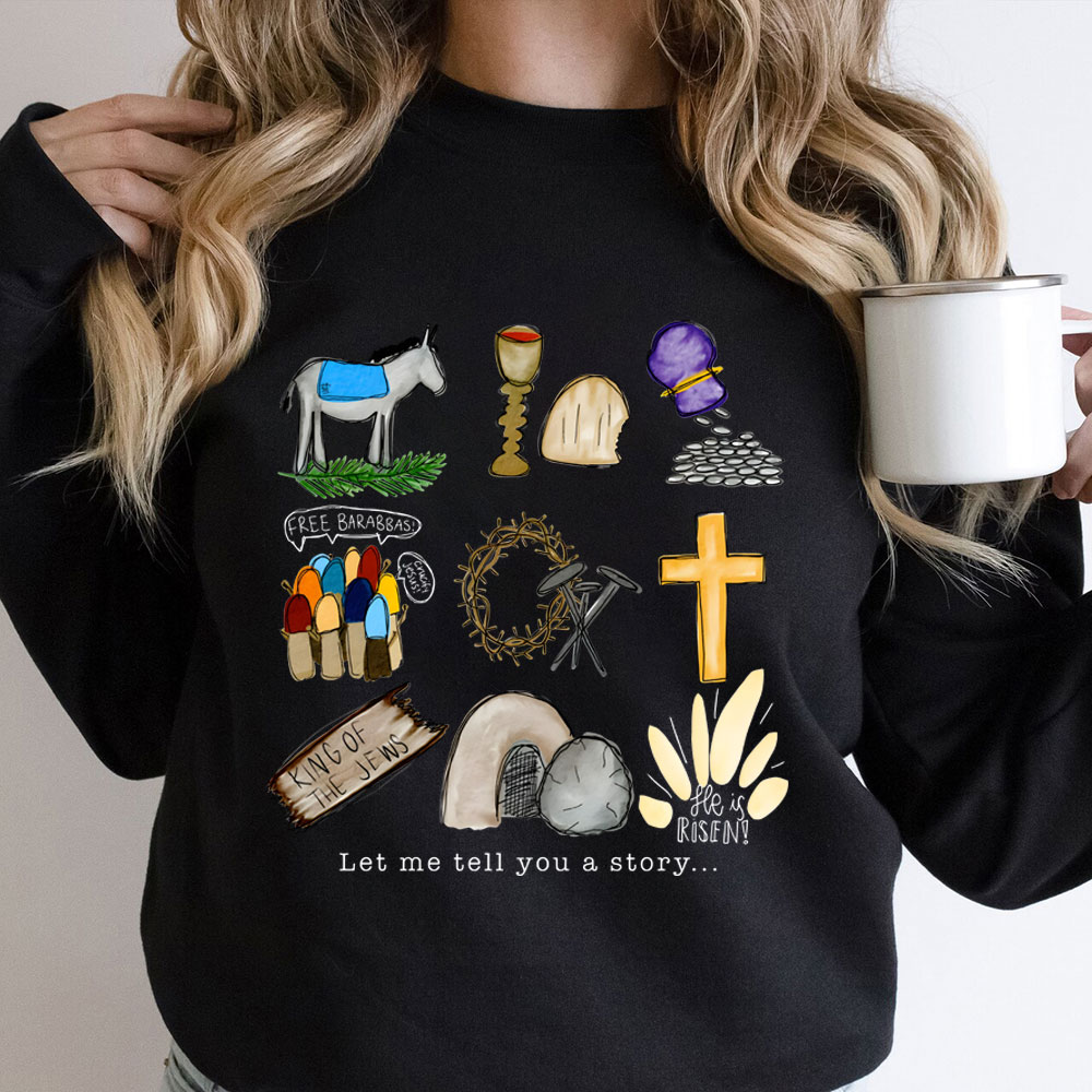 Let Me Tell You a Story Christian Sweatshirt