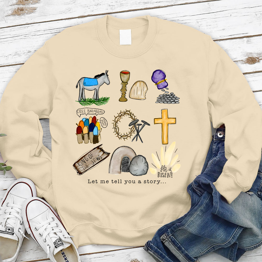 Let Me Tell You a Story Christian Sweatshirt