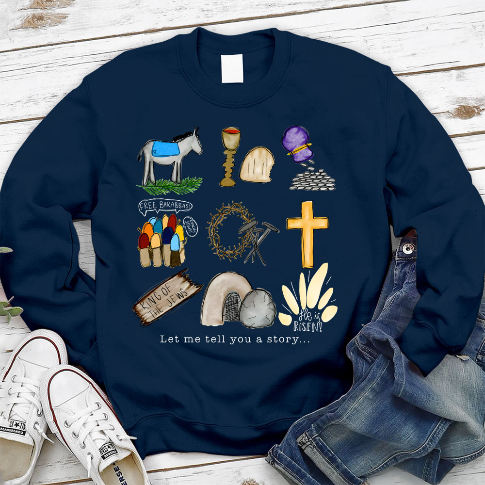 Let Me Tell You a Story Christian Sweatshirt