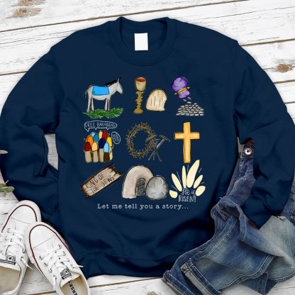 Let Me Tell You a Story Christian Sweatshirt