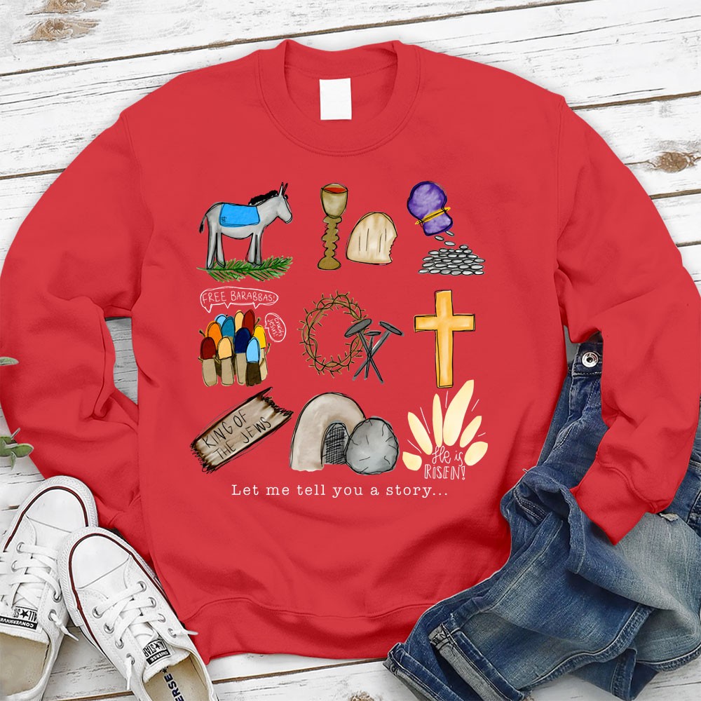 Let Me Tell You a Story Christian Sweatshirt