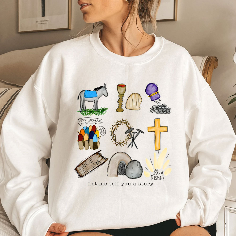 Let Me Tell You a Story Christian Sweatshirt