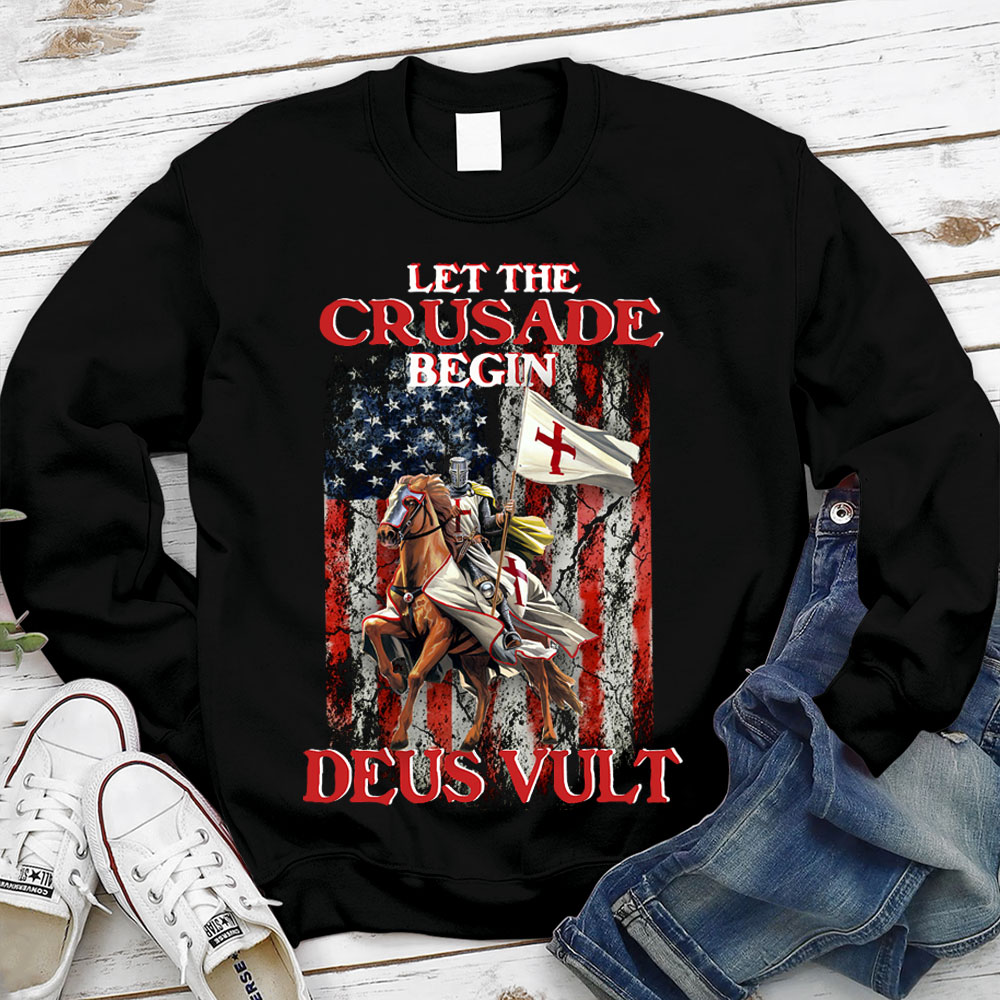 Let The Crusade Begin Deus Vult Christian Sweatshirt